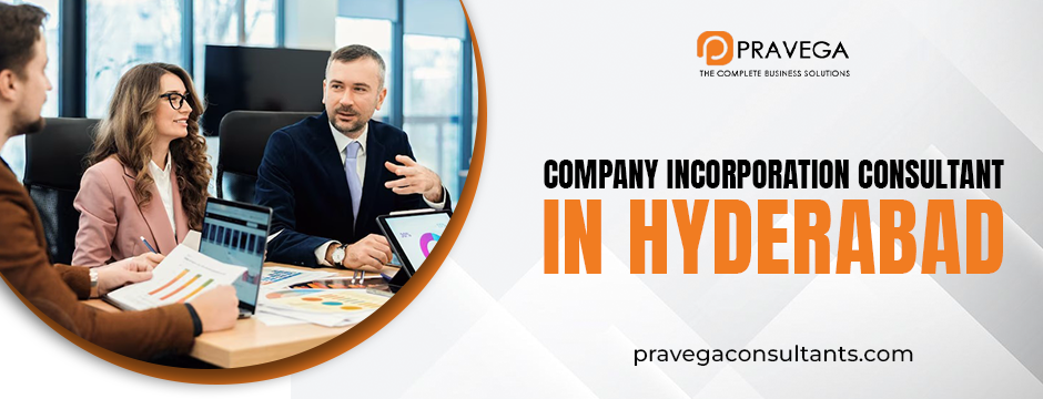 Company Incorporation Consultant in Hyderabad